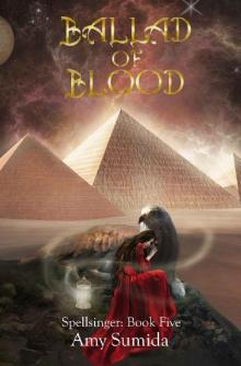 Ballad of Blood: Book 5 in the Spellsinger Series Ballad of Blood: Book 5 in the Spellsinger Series