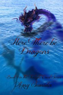 Here There be Dragons (Book 4 in the Twilight Court Series)