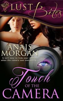 Touch of the Camera