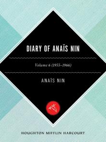 Diary of Anais Nin, Volume 6 Diary of Anais Nin, Volume 6