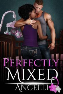 Perfectly Mixed Perfectly Mixed