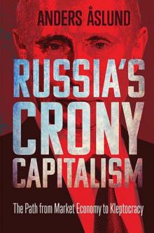 Russia's Crony Capitalism Russia's Crony Capitalism