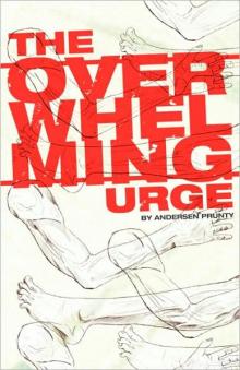 The Overwhelming Urge The Overwhelming Urge
