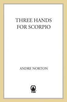 Three Hands for Scorpio Three Hands for Scorpio