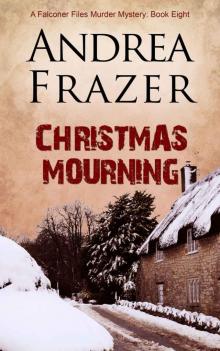 Christmas Mourning (The Falconer Files Book 8)