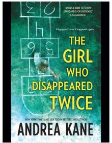 The Girl Who Disappeared Twice The Girl Who Disappeared Twice