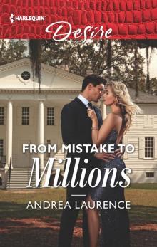 From Mistake to Millions From Mistake to Millions