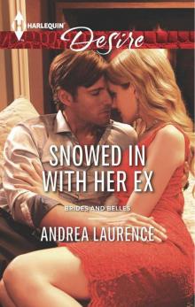 Snowed In with Her Ex Snowed In with Her Ex