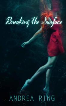 Breaking the Surface (A Yellow Wood Series Book 2) Breaking the Surface (A Yellow Wood Series Book 2)