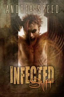 Infected: Shift Infected: Shift