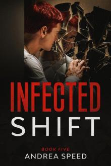 Shift: Infected, #5 Shift: Infected, #5