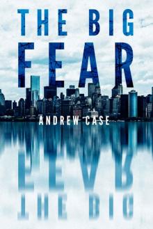 The Big Fear