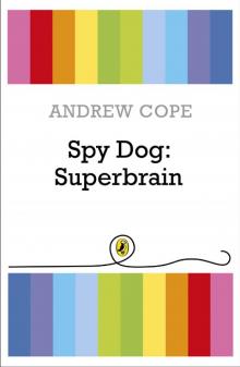 Spy Dog: Superbrain