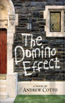 The Domino Effect The Domino Effect