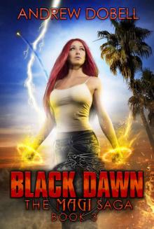 Black Dawn (The Magi Saga Book 3)