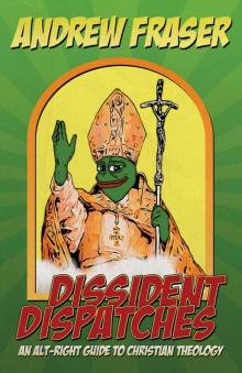Dissident Dispatches Dissident Dispatches
