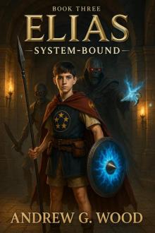 ELIAS - SYSTEM-BOUND: BOOK THREE