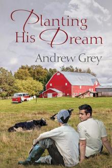 Planting His Dream Planting His Dream
