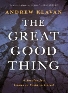 The Great Good Thing The Great Good Thing