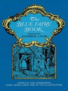 The Blue Fairy Book The Blue Fairy Book