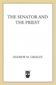 The Senator and the Priest The Senator and the Priest