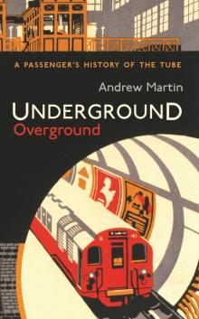 Underground, Overground Underground, Overground