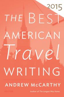 The Best American Travel Writing 2015 The Best American Travel Writing 2015