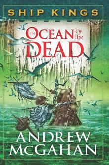 The Ocean of the Dead: Ship Kings 4 The Ocean of the Dead: Ship Kings 4