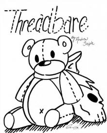 Threadbare - Complete Trilogy Threadbare - Complete Trilogy