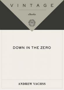 Down in the Zero Down in the Zero