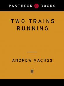 Two Trains Running Two Trains Running