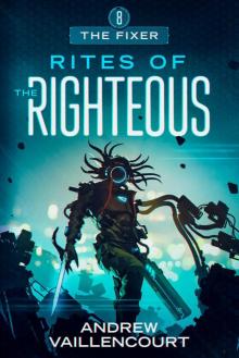 Rites of the Righteous Rites of the Righteous