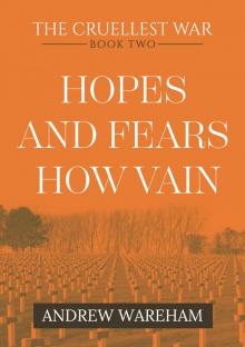 Hopes and Fears How Vain