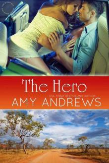 The Hero (Hot Aussie Heroes Book 2) The Hero (Hot Aussie Heroes Book 2)