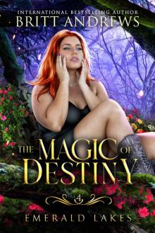 The Magic of Destiny: Emerald Lakes Book Four
