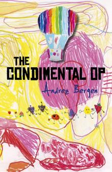 The Condimental Op The Condimental Op