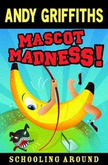 Mascot Madness! Mascot Madness!