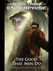 Star Trek: Enterprise: The Good That Men Do