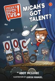 Micah's Got Talent? Micah's Got Talent?