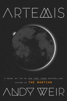 Artemis: A Novel Artemis: A Novel