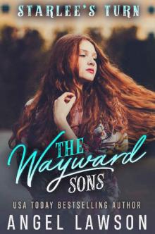 The Wayward Sons (Book 2): Starlee's Turn The Wayward Sons (Book 2): Starlee's Turn