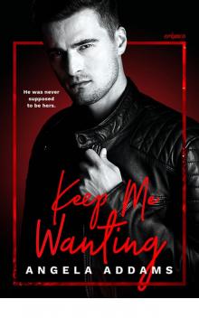 Keep Me Wanting Keep Me Wanting