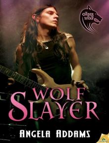 Wolf Slayer (The Order of the Wolf) Wolf Slayer (The Order of the Wolf)