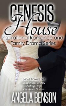 Genesis House Inspirational Romance and Family Drama Boxed Set: 3-in-1 Genesis House Inspirational Romance and Family Drama Boxed Set: 3-in-1