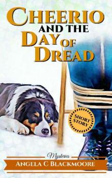 Cheerio and the Day of Dread