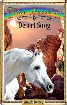 Desert Song (Horse Guardian) Desert Song (Horse Guardian)