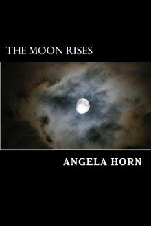 The Moon Rises (Gigi Monroe) The Moon Rises (Gigi Monroe)