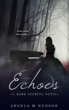 Echoes & Silence Part 1
