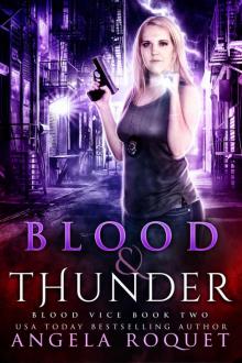 Blood and Thunder (Blood Vice Book 2) Blood and Thunder (Blood Vice Book 2)
