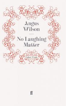 No Laughing Matter No Laughing Matter